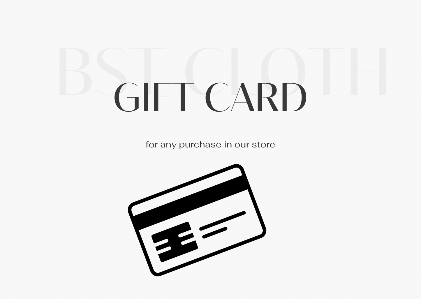 BSTCLOTH GIFT CARD