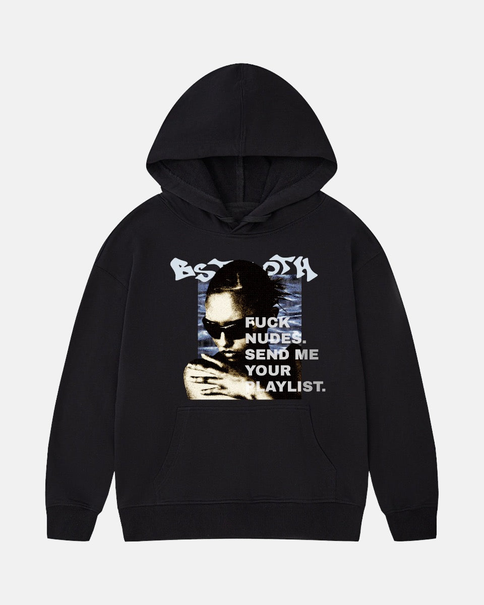 “SEND ME YOUR PLAYLIST” HOODIE